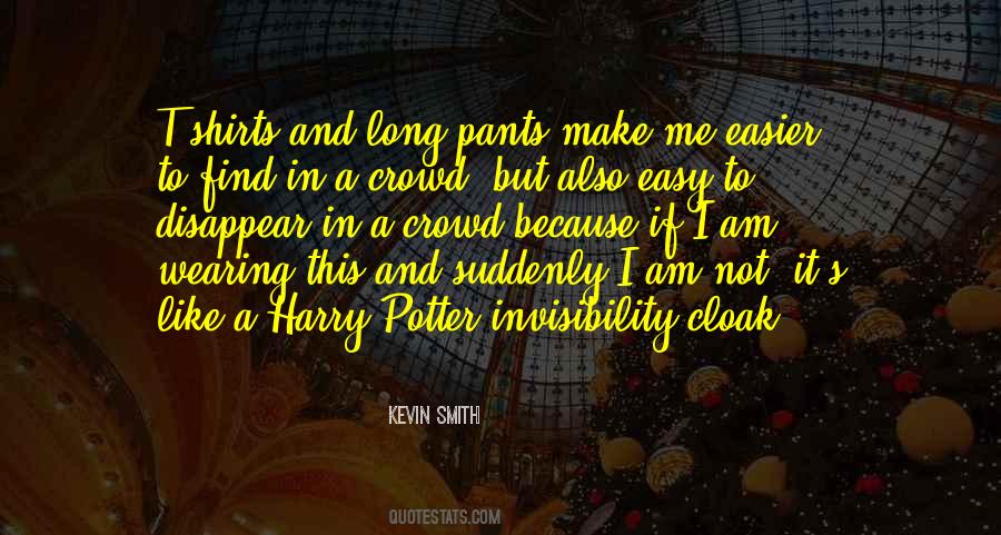 Quotes About Invisibility Cloak #1539562