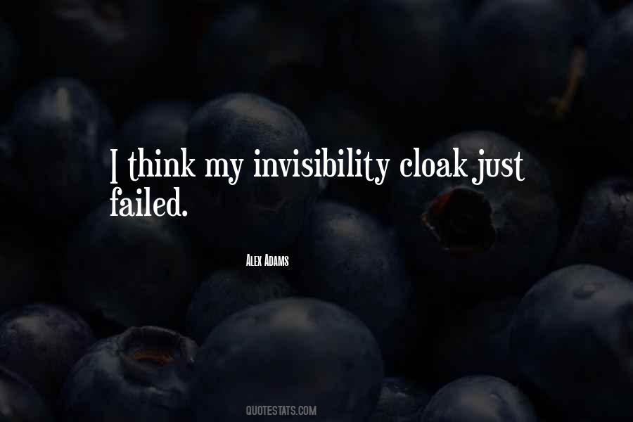 Quotes About Invisibility Cloak #1714213