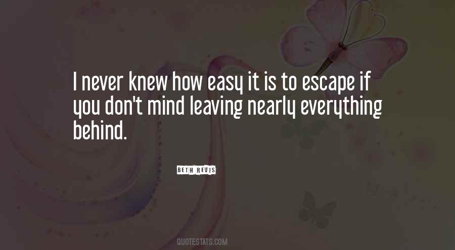 Quotes About Never Leaving Someone Behind #1300780