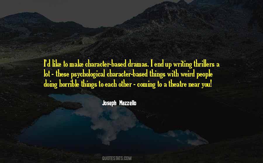 Quotes About Dramas #913873