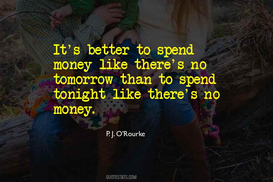 Quotes About Spend Money #1267499