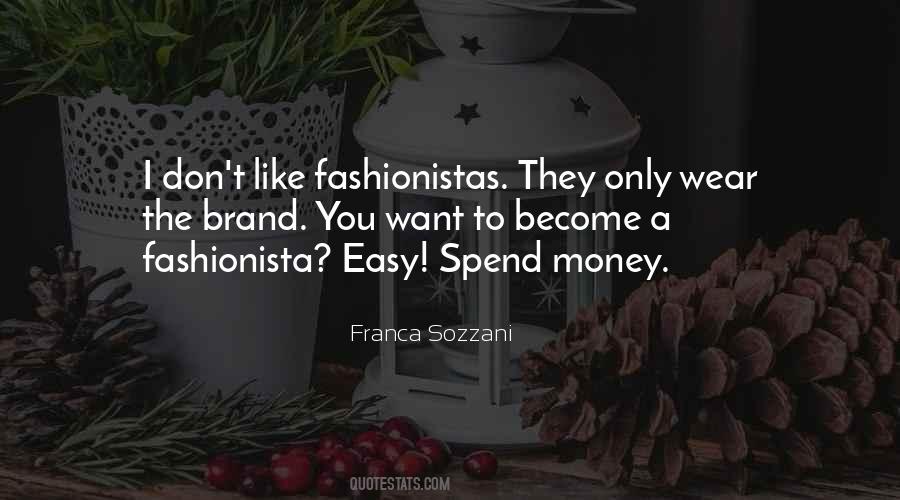 Quotes About Spend Money #1276980