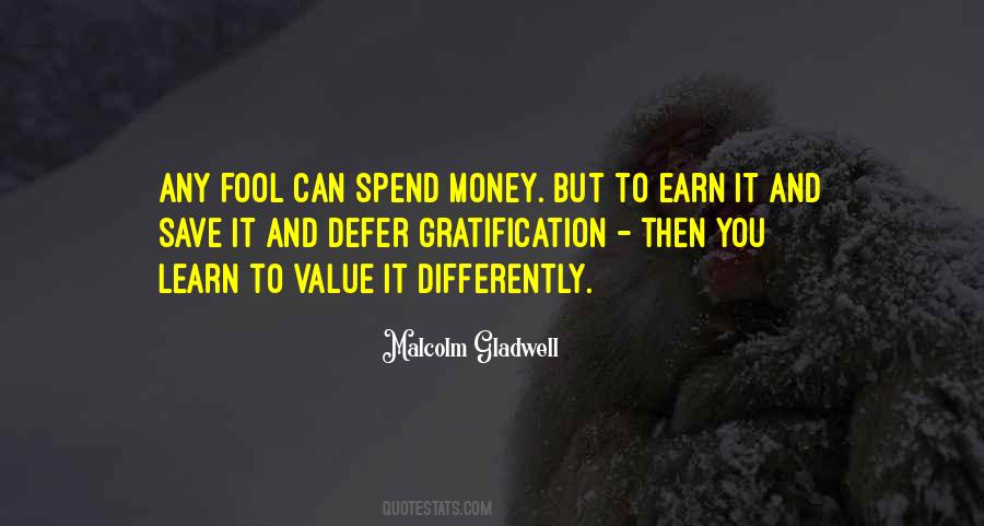 Quotes About Spend Money #1290051