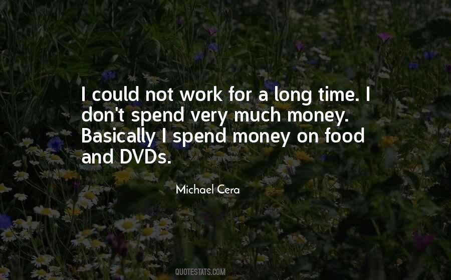 Quotes About Spend Money #1321994