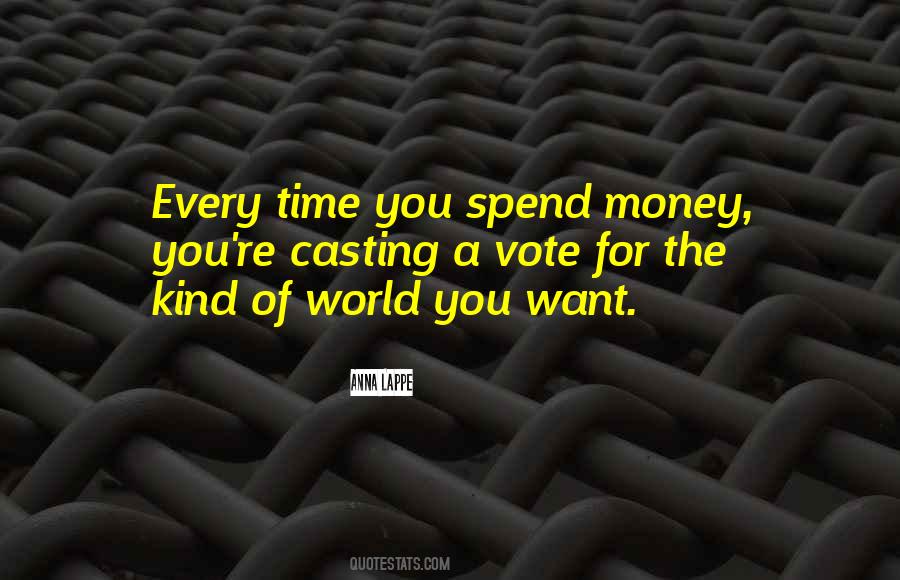 Quotes About Spend Money #1394307