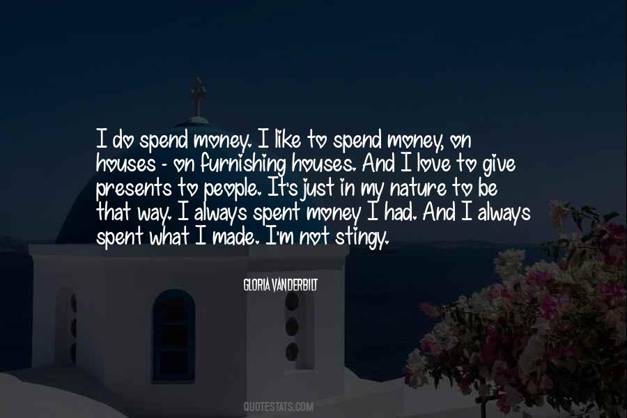 Quotes About Spend Money #1685390