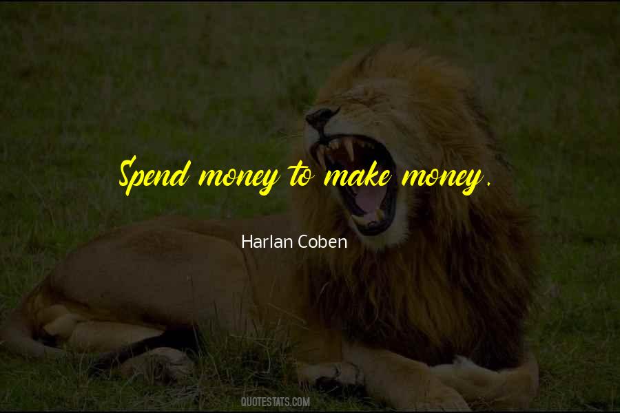 Quotes About Spend Money #1810513