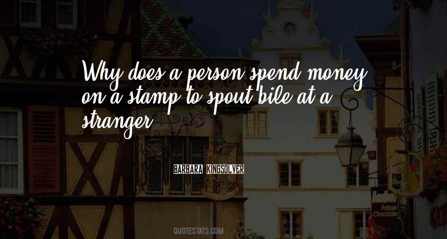 Quotes About Spend Money #1858262