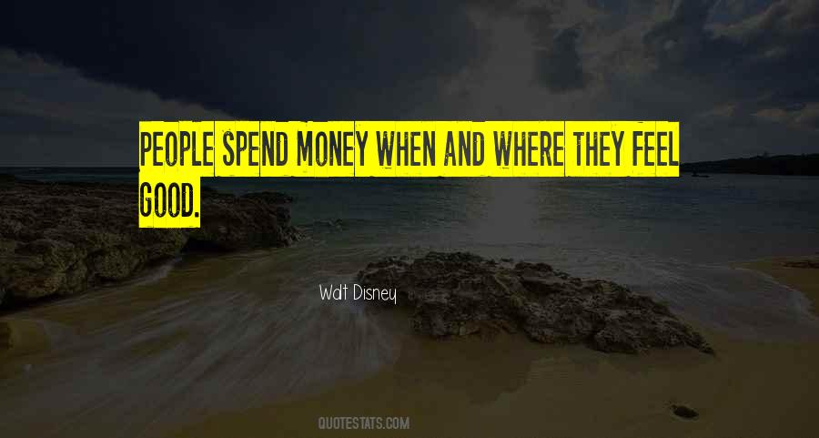 Quotes About Spend Money #445491