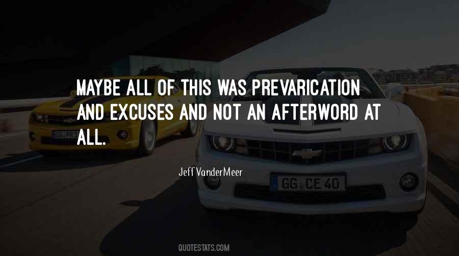 Quotes About Prevarication #1551423