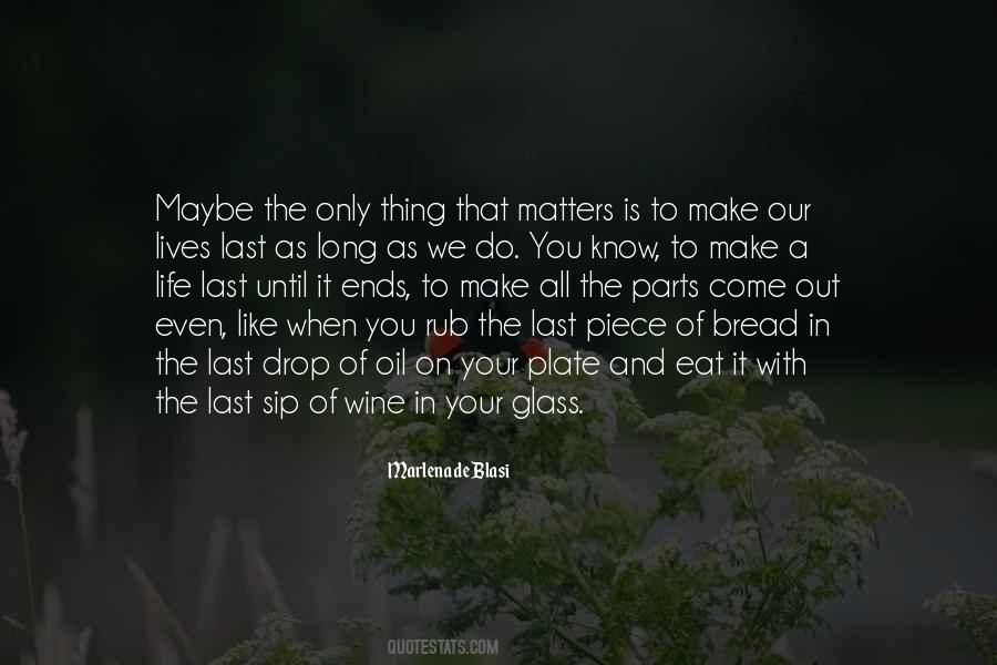 Quotes About Bread And Wine #1350397