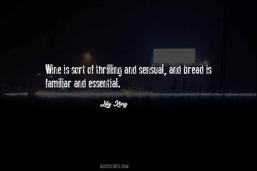 Quotes About Bread And Wine #1571961