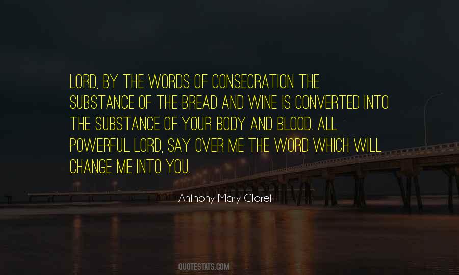 Quotes About Bread And Wine #378808