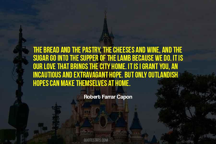 Quotes About Bread And Wine #814540