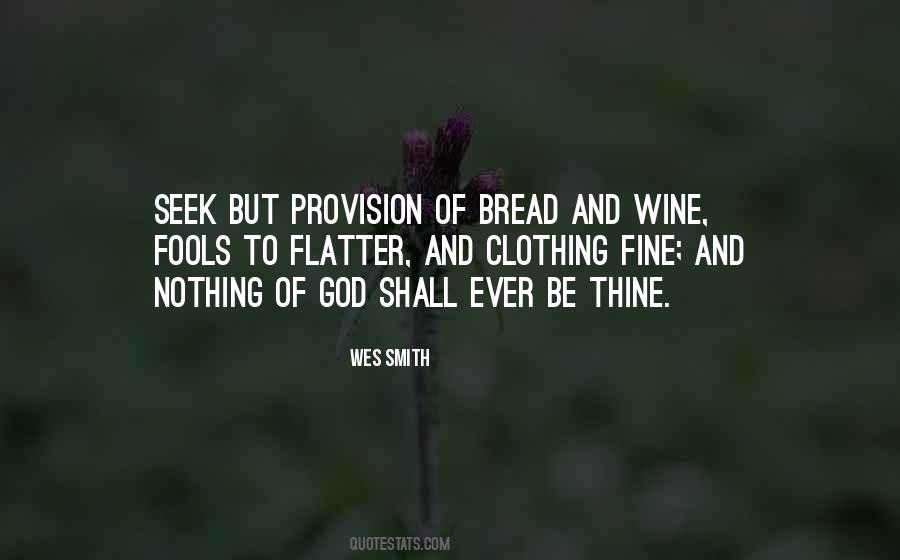 Quotes About Bread And Wine #944703