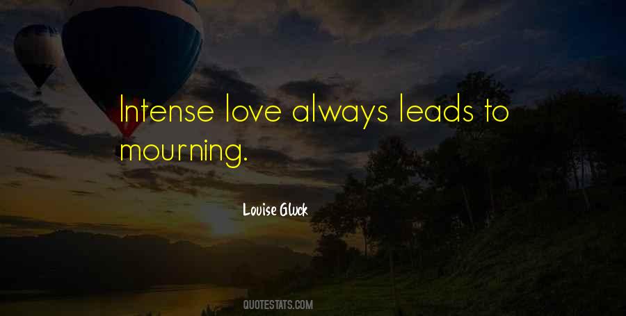 Love Leads Quotes #380682