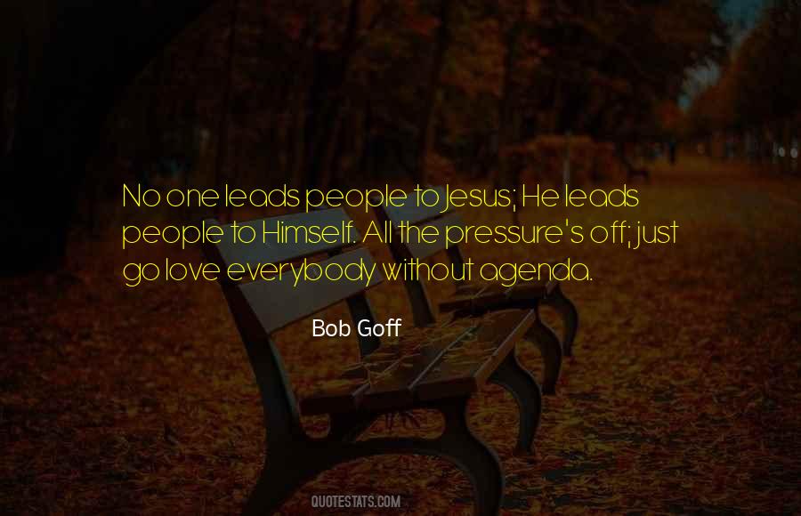 Love Leads Quotes #725426