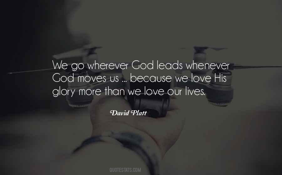 Love Leads Quotes #907533