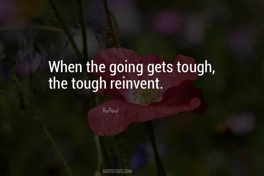 Quotes About Going Gets Tough #626931