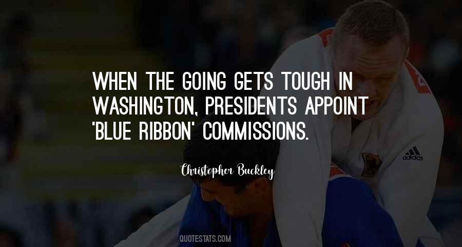 Quotes About Going Gets Tough #907595