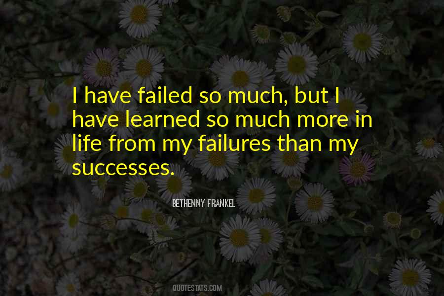 Quotes About My Failures #1526149