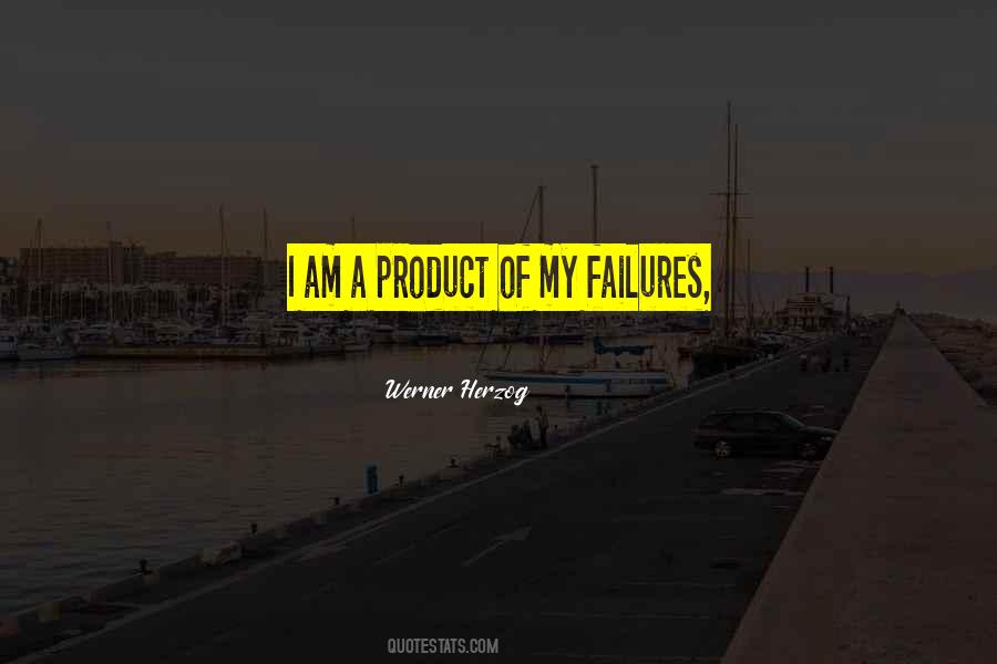 Quotes About My Failures #1619977