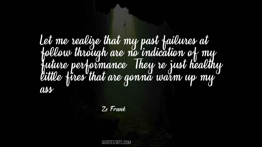 Quotes About My Failures #742198