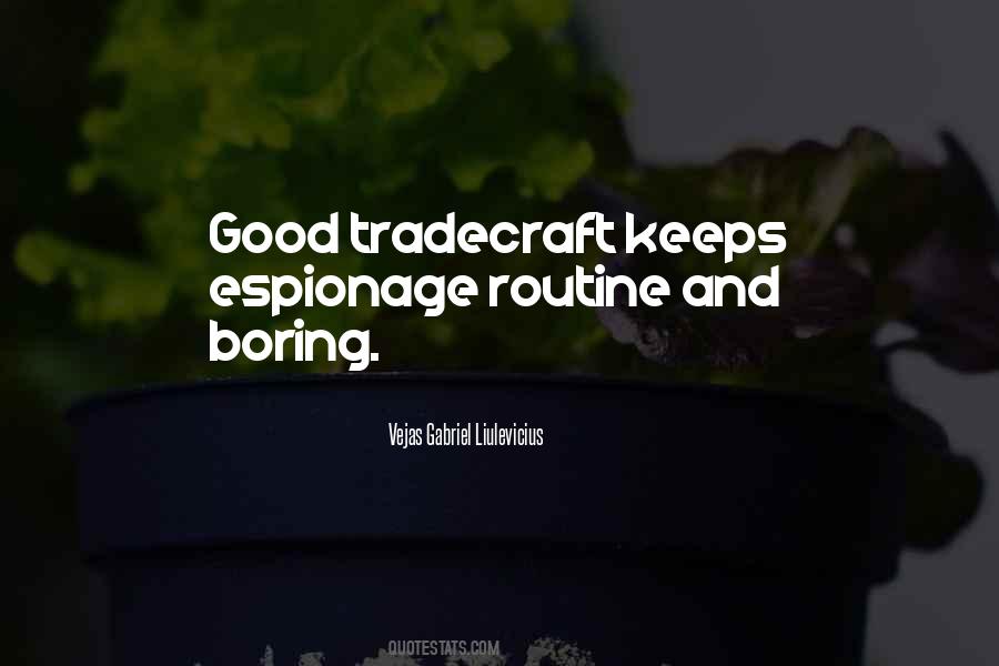 Quotes About Tradecraft #264982