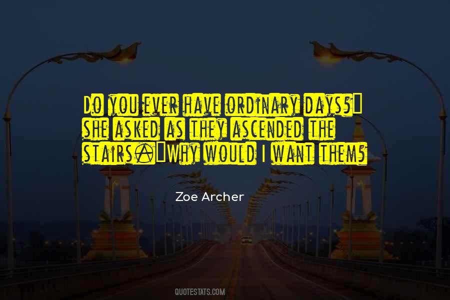 Quotes About Ordinary Days #778762