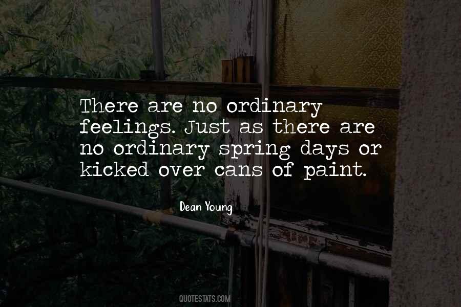 Quotes About Ordinary Days #887359