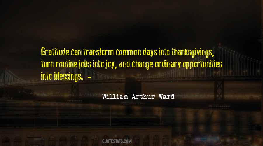 Quotes About Ordinary Days #891958