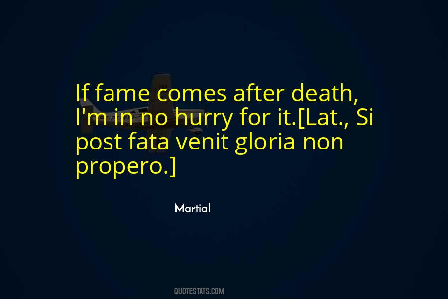 Fame After Death Quotes #1697538