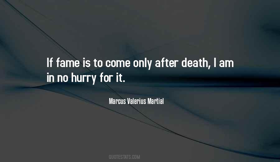 Fame After Death Quotes #1749455