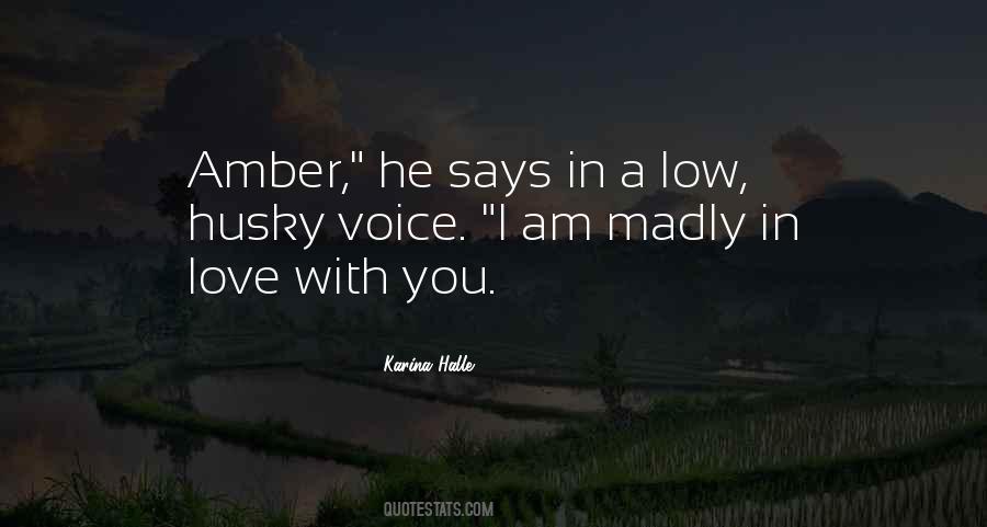 Quotes About Madly In Love #776312