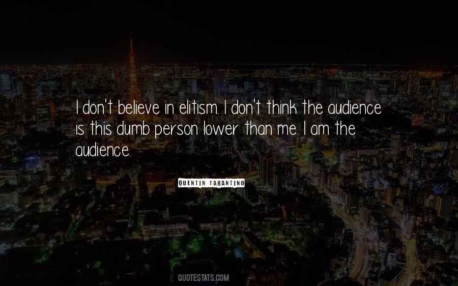 Quotes About Elitism #640415