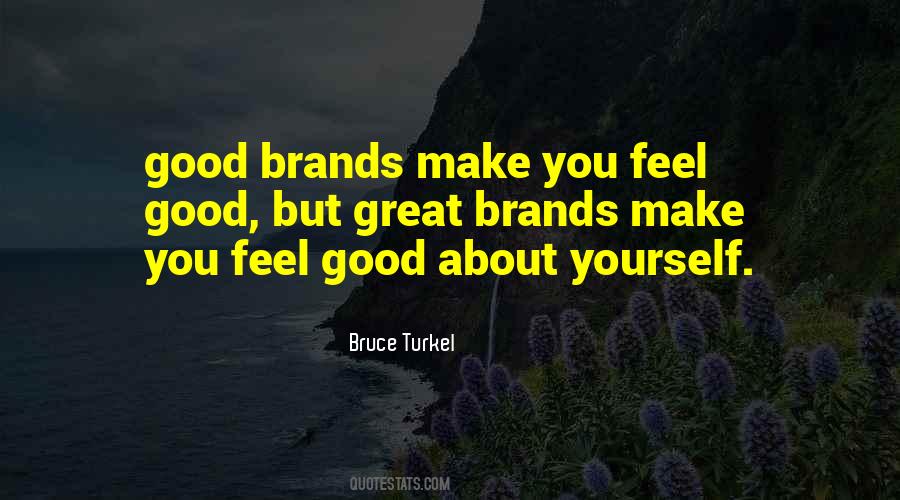 Good Brands Quotes #1616520