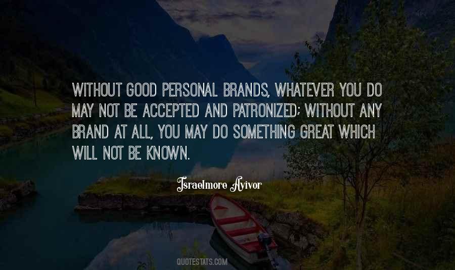 Good Brands Quotes #1813631