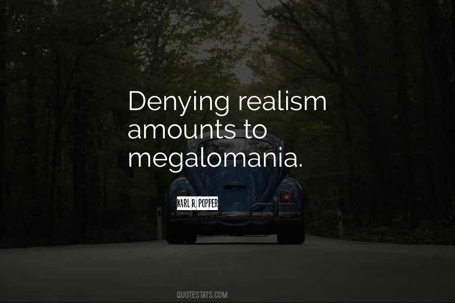 Quotes About Megalomania #1357325