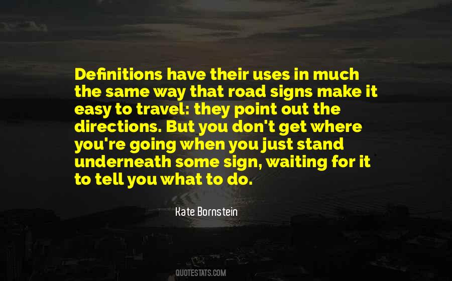 Quotes About Road Signs #1487141