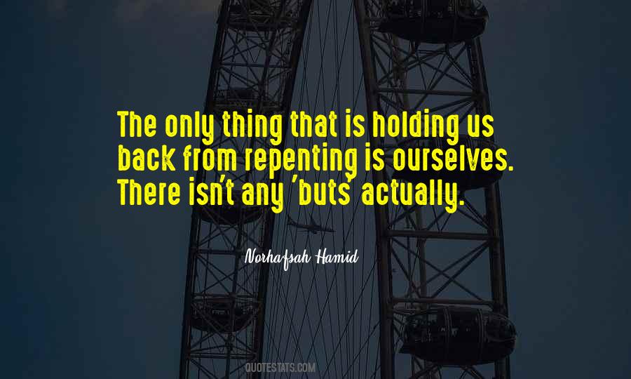 Quotes About Holding Ourselves Back #1399450