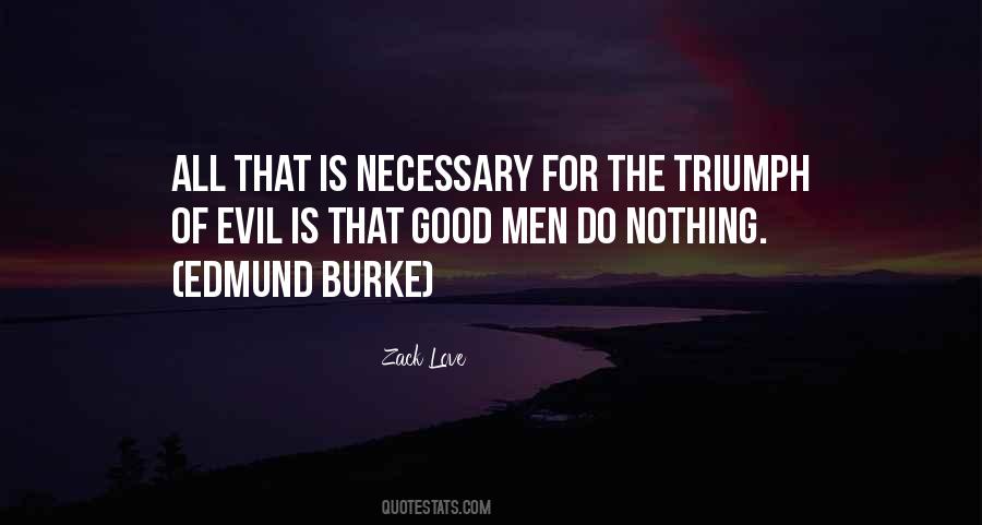 Quotes About Triumph Of Evil #237090