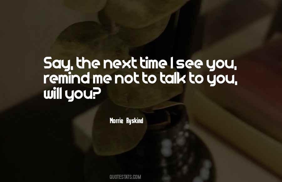 Quotes About I See You #996849