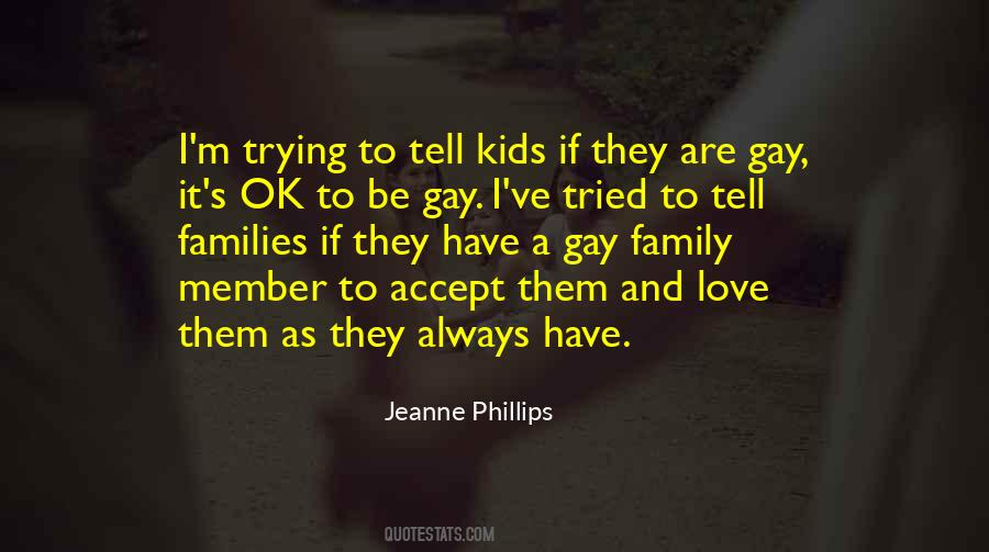 Quotes About Gay Families #1492373