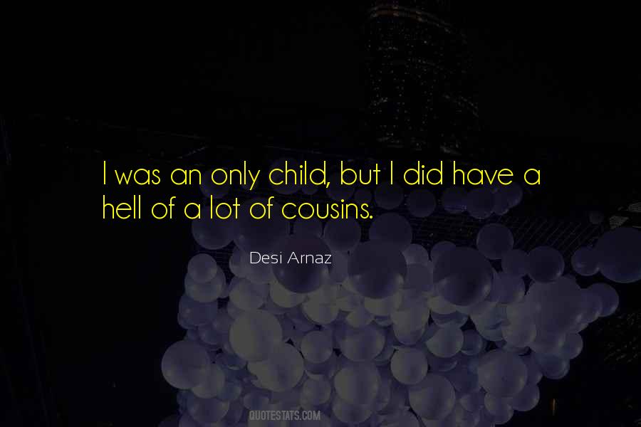 Quotes About Cousins #1753451