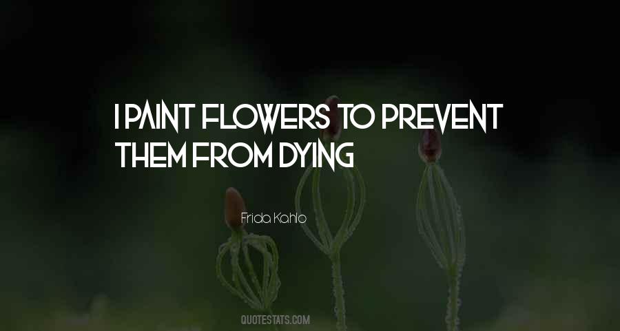 Quotes About A Dying Flower #1546387