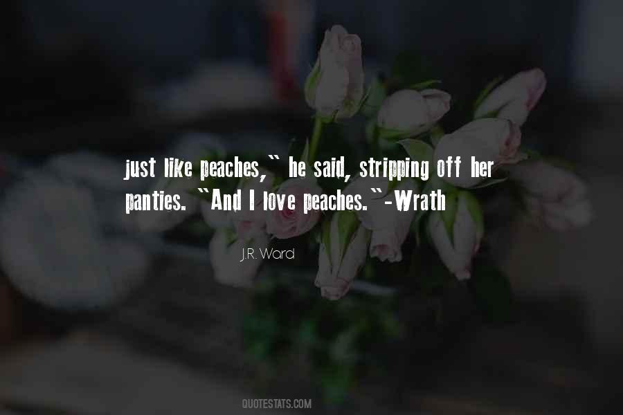 Quotes About Peaches #1445526