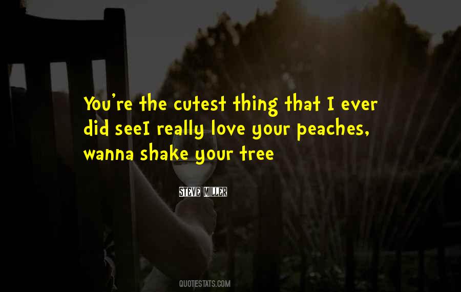 Quotes About Peaches #378947