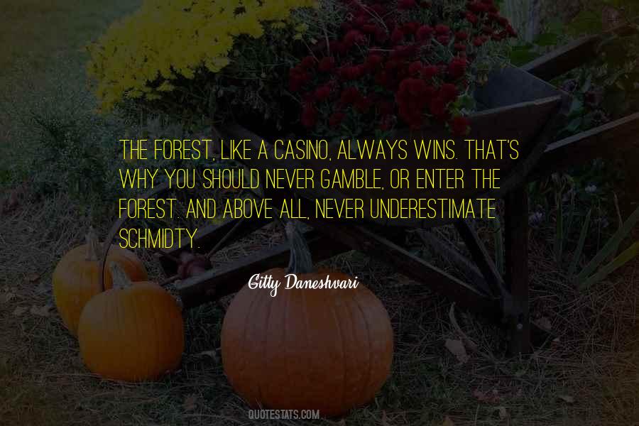 Quotes About The Forest #1020542