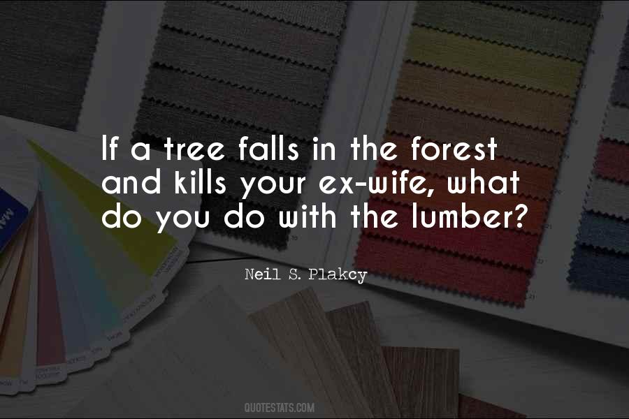 Quotes About The Forest #1241901