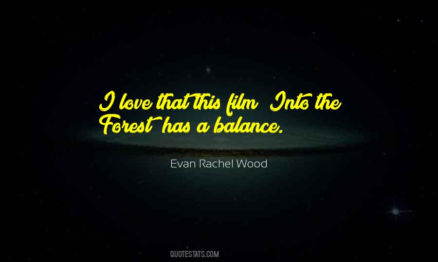 Quotes About The Forest #1267584